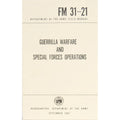FIELD MANUAL -GUERRILLA WARFARE AND SPECIAL FORCES OPERATIONS